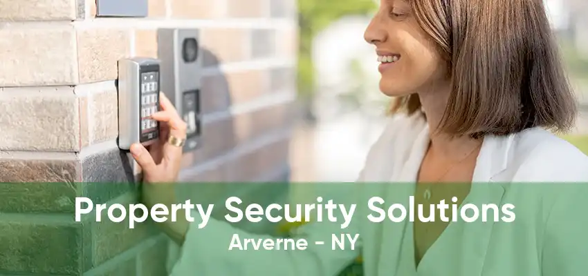 Property Security Solutions Arverne - NY