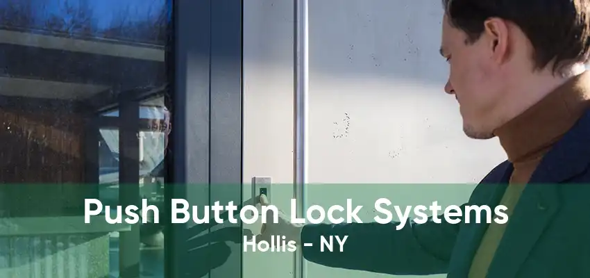 Push Button Lock Systems Hollis - NY