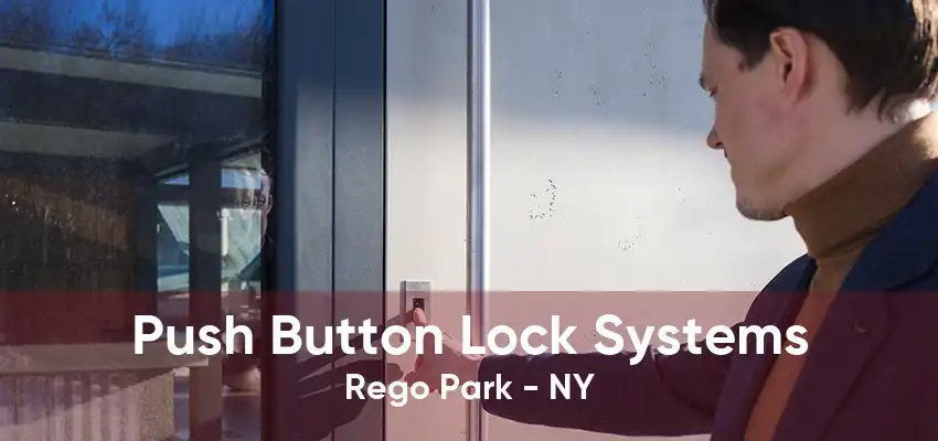 Push Button Lock Systems Rego Park - NY