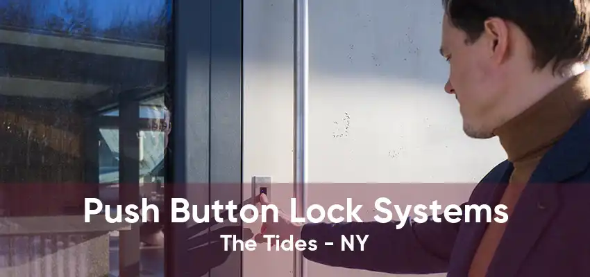 Push Button Lock Systems The Tides - NY