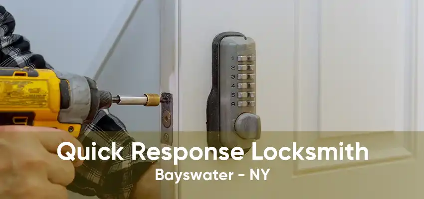 Quick Response Locksmith Bayswater - NY