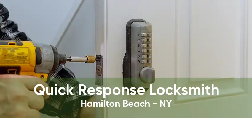 Quick Response Locksmith Hamilton Beach - NY