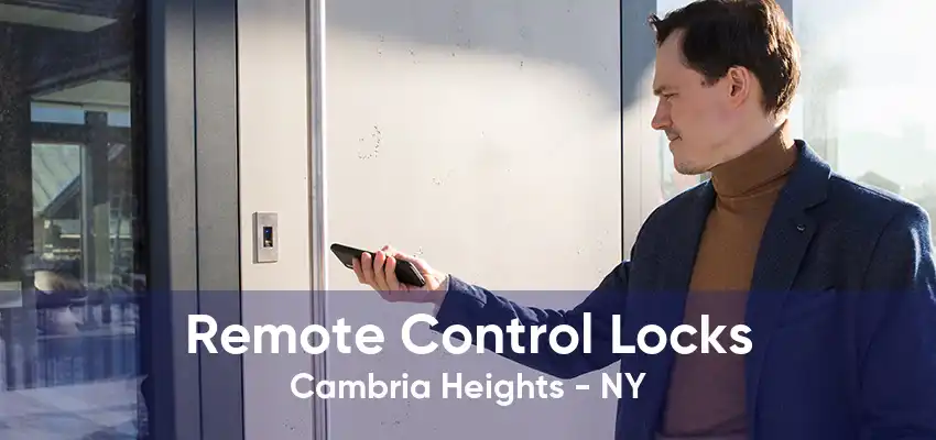 Remote Control Locks Cambria Heights - NY