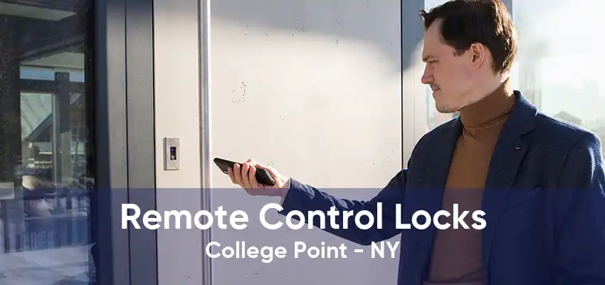 Remote Control Locks College Point - NY