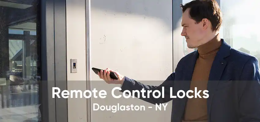 Remote Control Locks Douglaston - NY