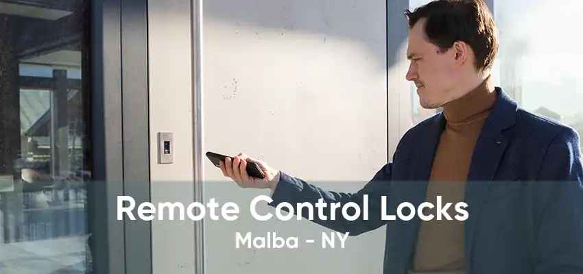 Remote Control Locks Malba - NY