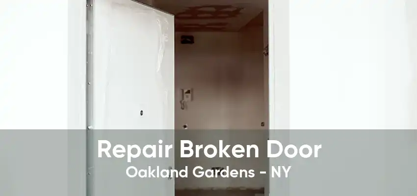 Repair Broken Door Oakland Gardens - NY