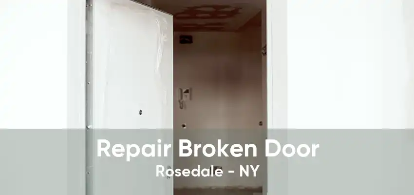 Repair Broken Door Rosedale - NY