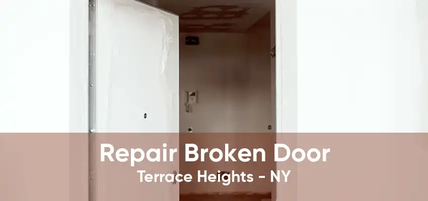 Repair Broken Door Terrace Heights - NY