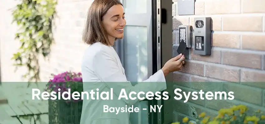 Residential Access Systems Bayside - NY