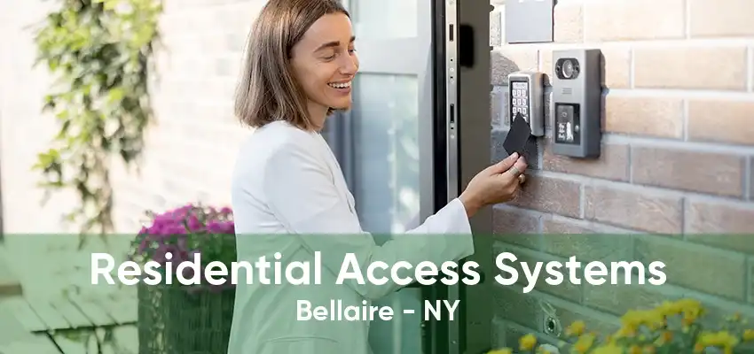 Residential Access Systems Bellaire - NY