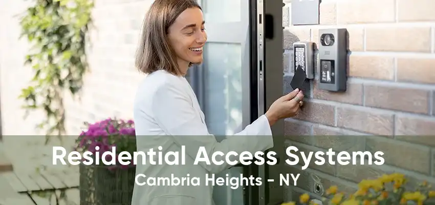 Residential Access Systems Cambria Heights - NY