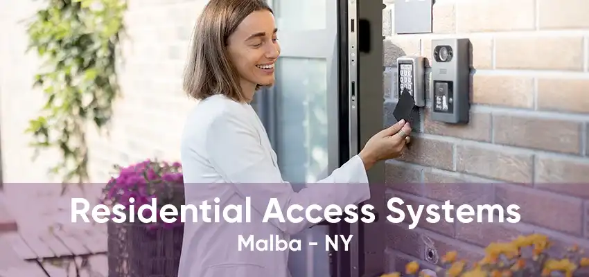 Residential Access Systems Malba - NY