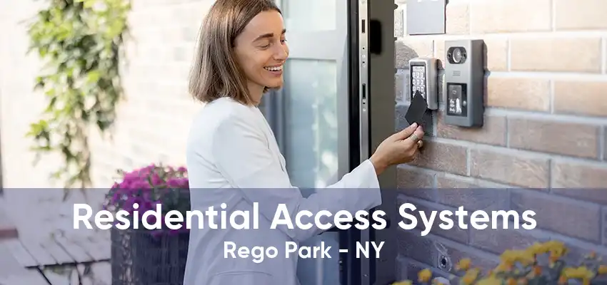 Residential Access Systems Rego Park - NY