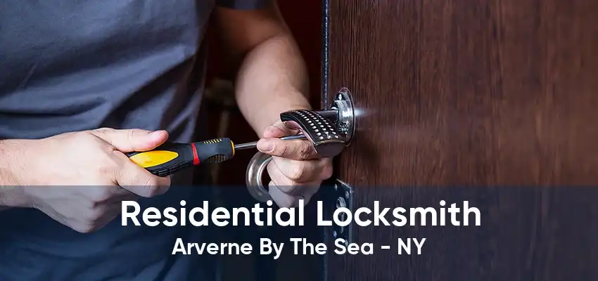 Residential Locksmith Arverne By The Sea - NY