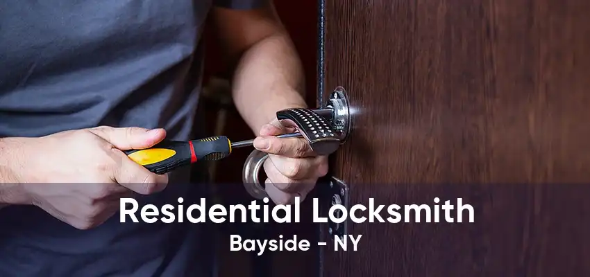 Residential Locksmith Bayside - NY