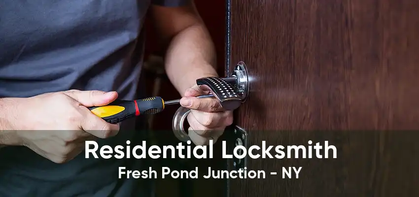 Residential Locksmith Fresh Pond Junction - NY