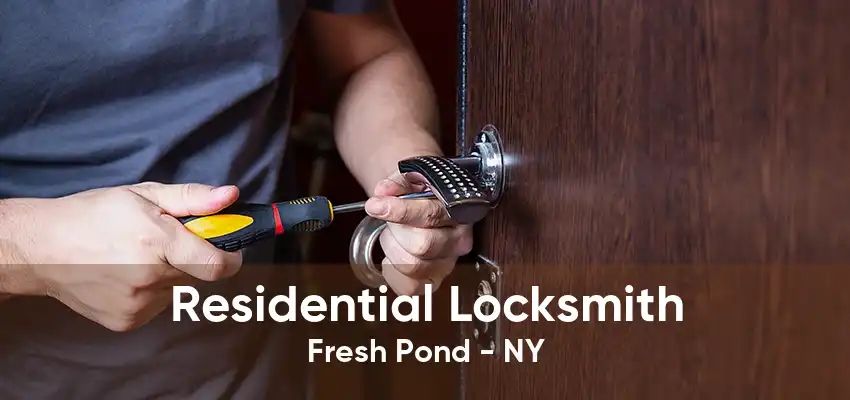 Residential Locksmith Fresh Pond - NY