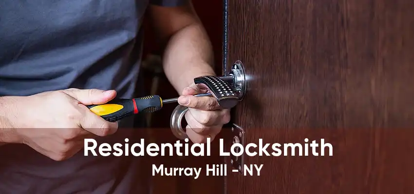 Residential Locksmith Murray Hill - NY