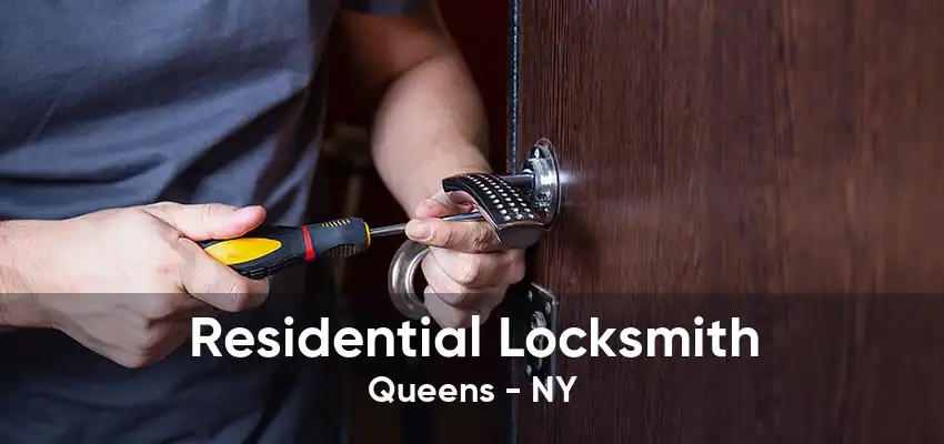 Residential Locksmith Queens - NY