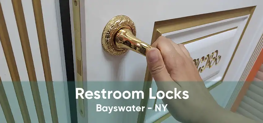 Restroom Locks Bayswater - NY