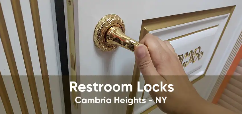 Restroom Locks Cambria Heights - NY