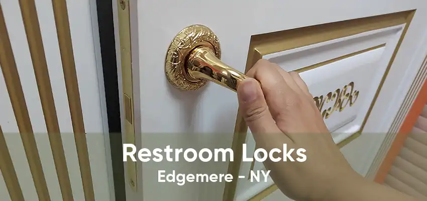 Restroom Locks Edgemere - NY