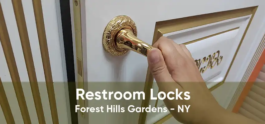 Restroom Locks Forest Hills Gardens - NY