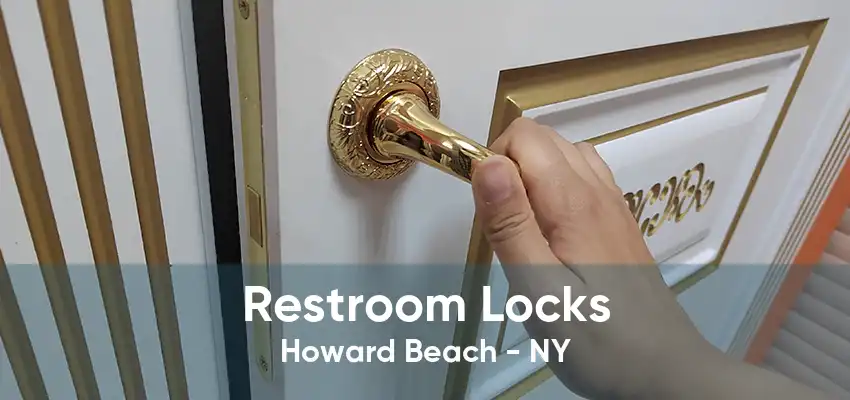 Restroom Locks Howard Beach - NY