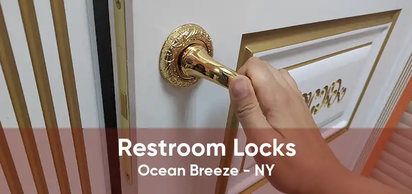 Restroom Locks Ocean Breeze - NY