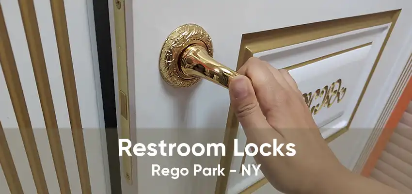 Restroom Locks Rego Park - NY