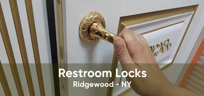 Restroom Locks Ridgewood - NY