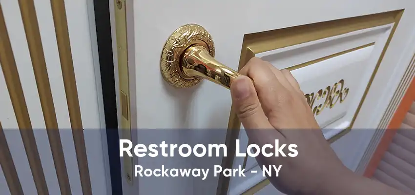 Restroom Locks Rockaway Park - NY