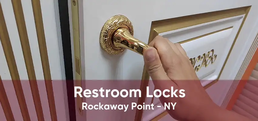 Restroom Locks Rockaway Point - NY