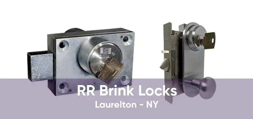 RR Brink Locks Laurelton - NY