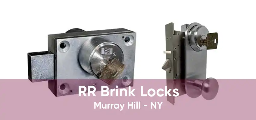 RR Brink Locks Murray Hill - NY