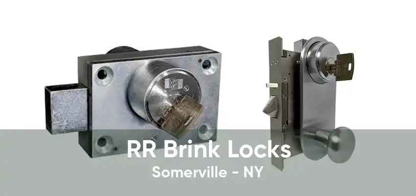 RR Brink Locks Somerville - NY