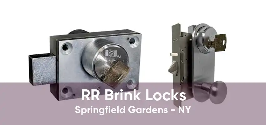 RR Brink Locks Springfield Gardens - NY