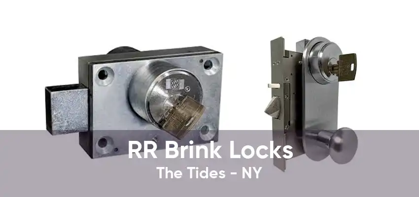 RR Brink Locks The Tides - NY