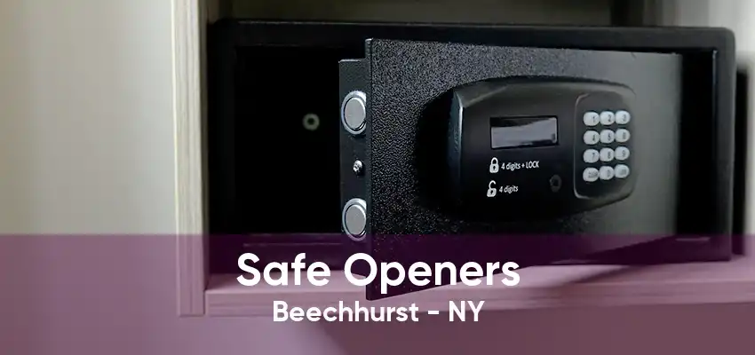 Safe Openers Beechhurst - NY