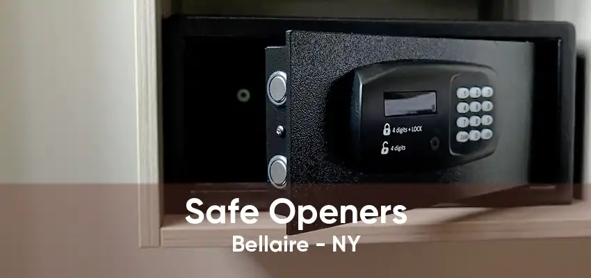 Safe Openers Bellaire - NY