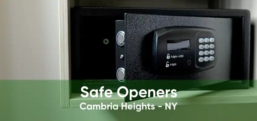 Safe Openers Cambria Heights - NY