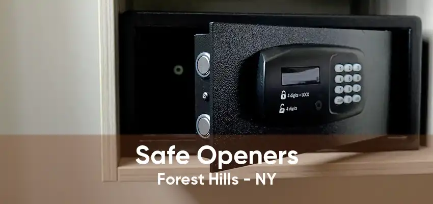 Safe Openers Forest Hills - NY