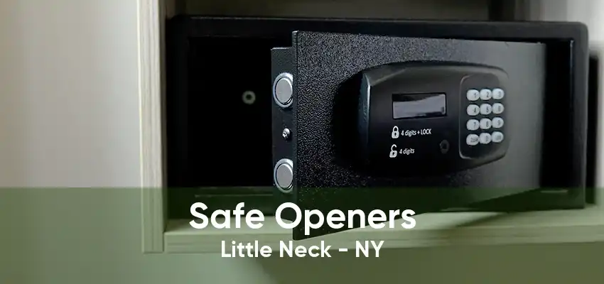 Safe Openers Little Neck - NY