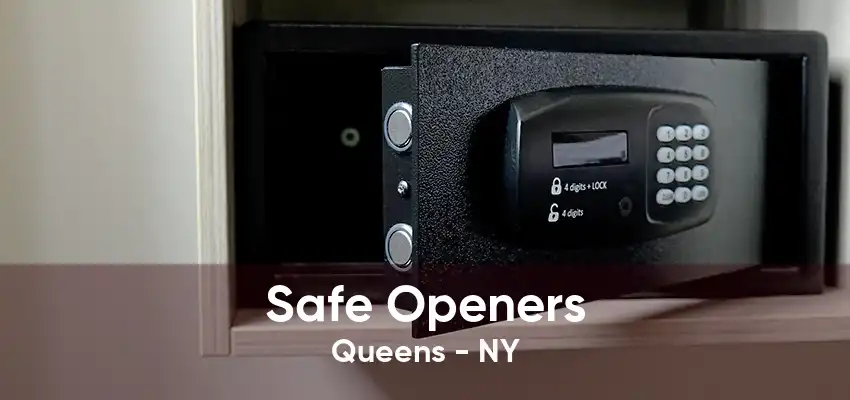 Safe Openers Queens - NY