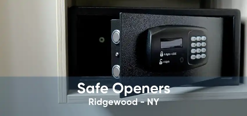 Safe Openers Ridgewood - NY