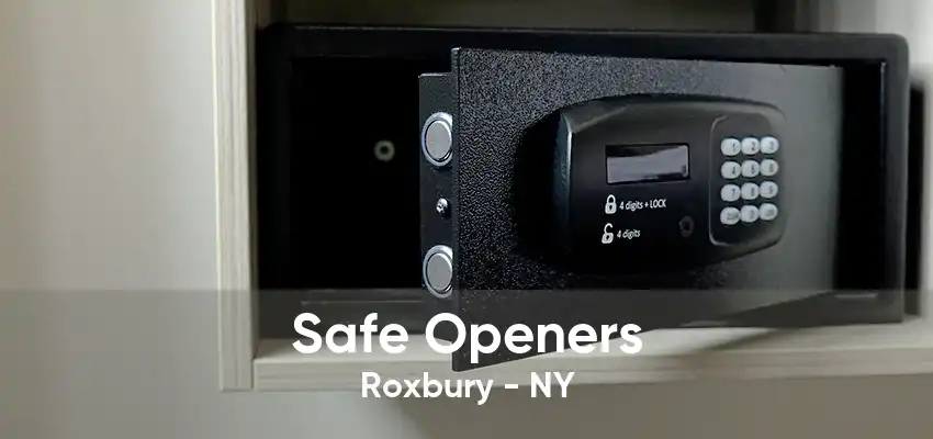 Safe Openers Roxbury - NY