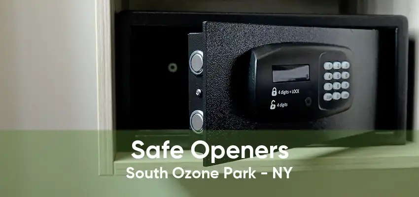 Safe Openers South Ozone Park - NY