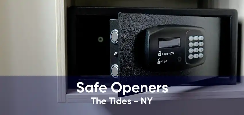 Safe Openers The Tides - NY