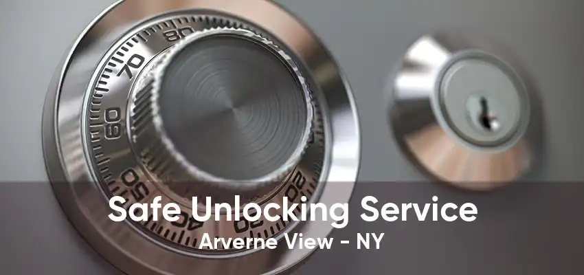 Safe Unlocking Service Arverne View - NY